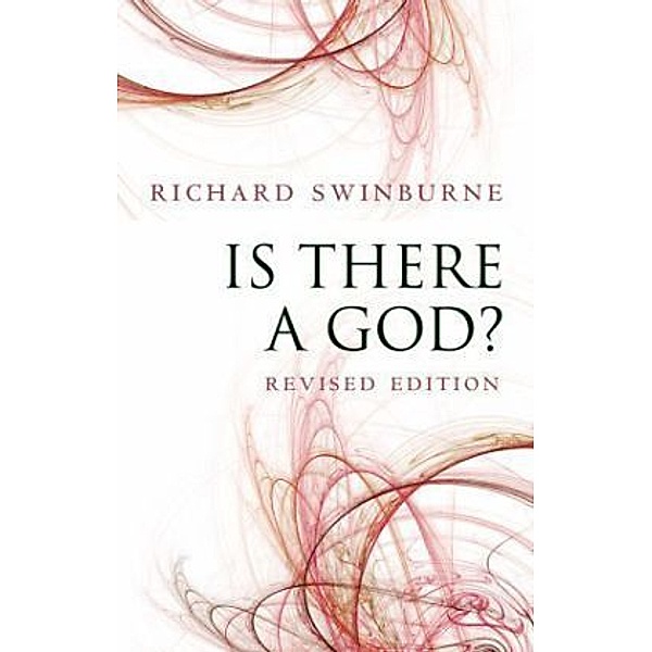 Is There a God?, Richard Swinburne