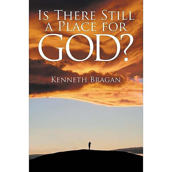 Is There Still a Place for God / SBPRA, Kenneth Bragan