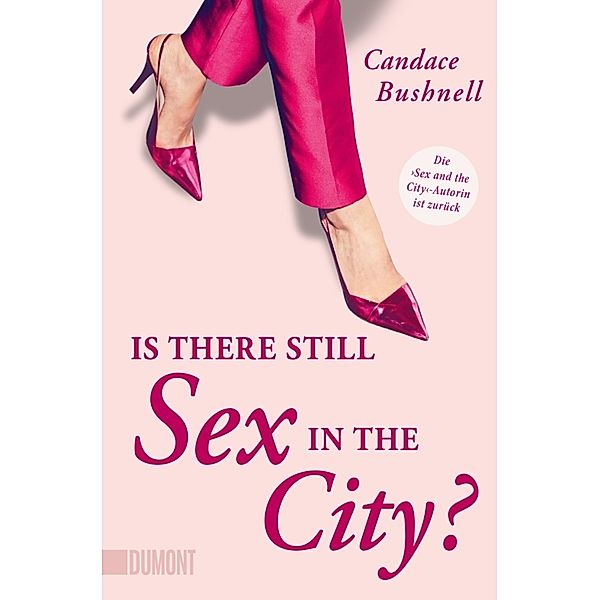 Is there still Sex in the City?, Candace Bushnell