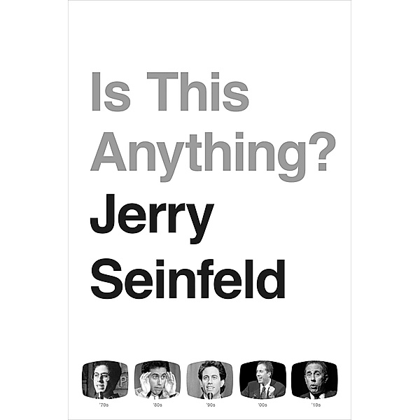 Is This Anything?, Jerry Seinfeld
