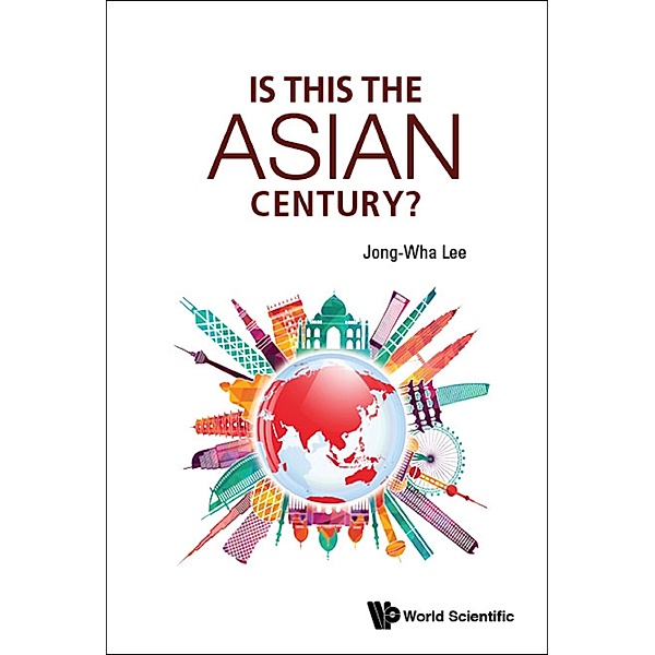 Is This The Asian Century?, Jong-Wha Lee