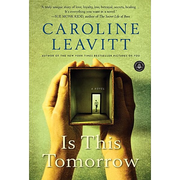 Is This Tomorrow, Caroline Leavitt