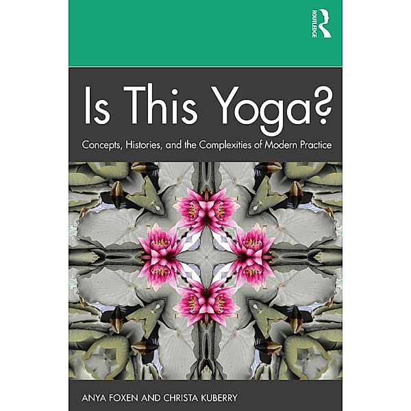 Is This Yoga?, Anya Foxen, Christa Kuberry