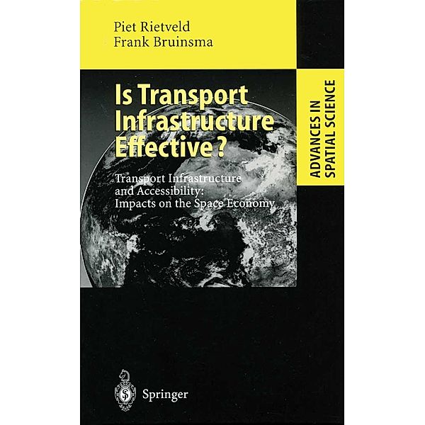 Is Transport Infrastructure Effective? / Advances in Spatial Science, Piet Rietveld, Frank Bruinsma