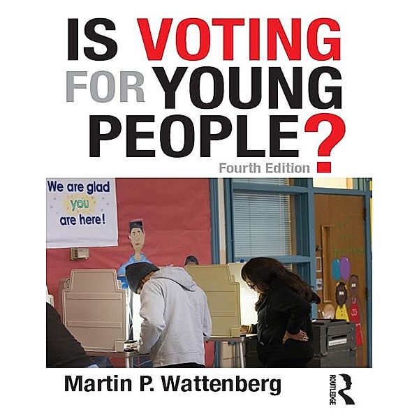 Is Voting for Young People?, Martin P. Wattenberg