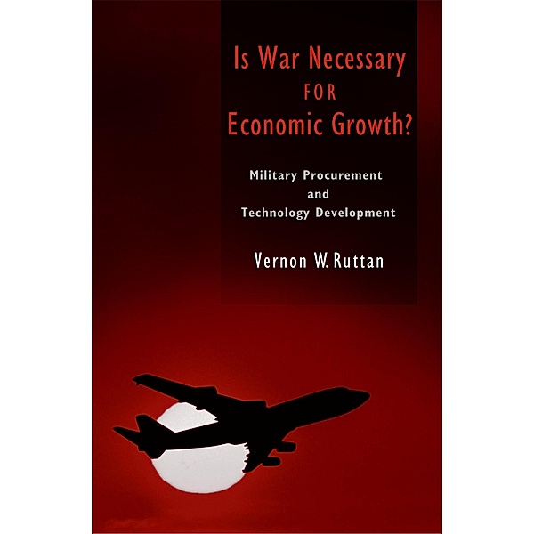 Is War Necessary for Economic Growth?, Vernon W. Ruttan