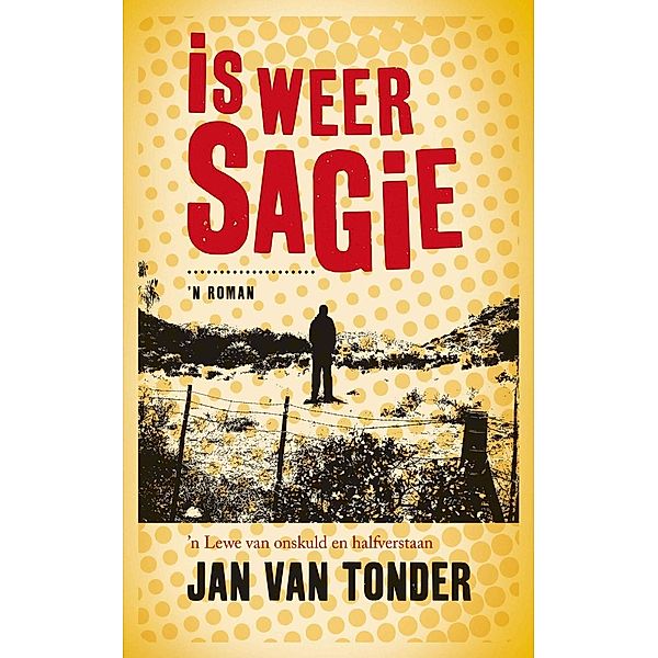Is weer sagie, Jan Van Tonder