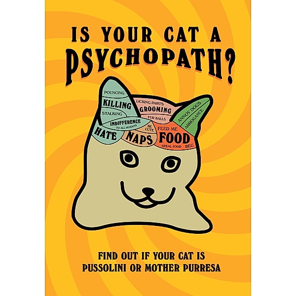 Is Your Cat A Psychopath?, Stephen Wildish