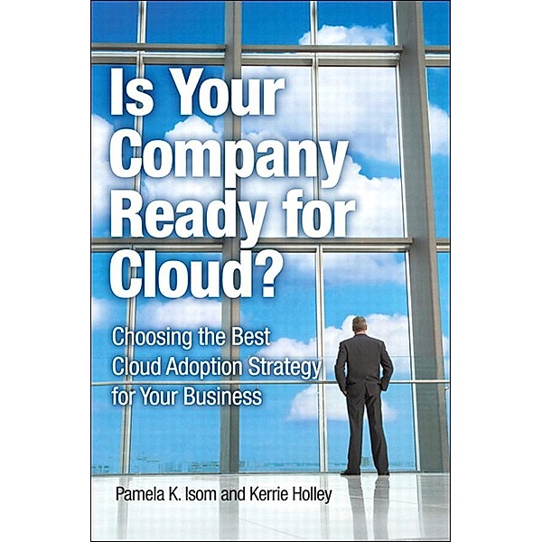 Is Your Company Ready for Cloud, Pamela Isom, Kerrie Holley