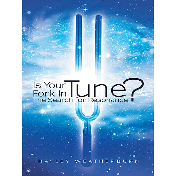 Is Your Fork in Tune?, Hayley Weatherburn