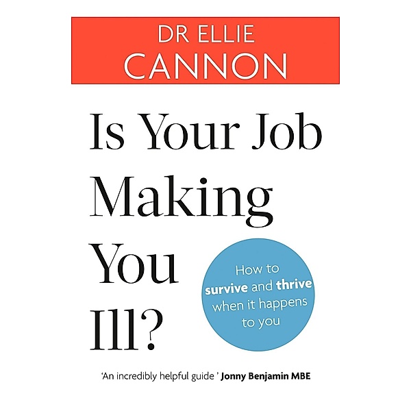 Is Your Job Making You Ill?, Ellie Cannon