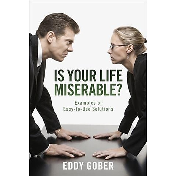 Is Your Life Miserable?, Eddy Gober