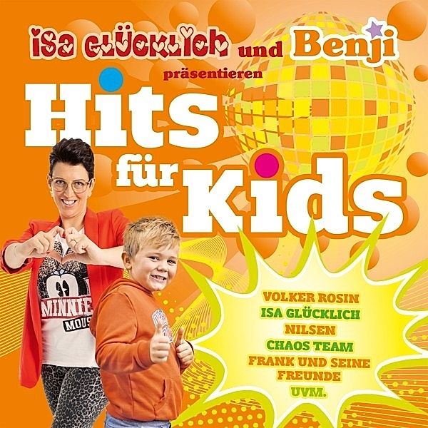 Isa Glücklich Und Benji Präsentieren Hits Für Kids, Diverse Interpreten