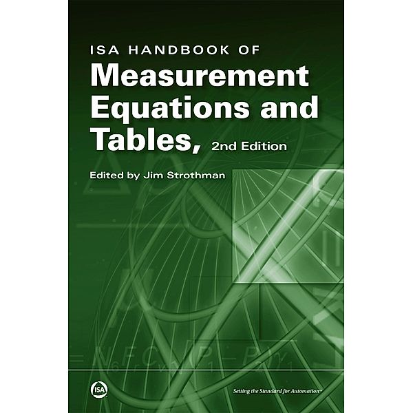 ISA Handbook of Measurement, Equations and Tables, Second Edition, Jim Strothman