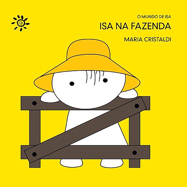 Isa na fazenda / O mundo de Isa, Maria Cristaldi