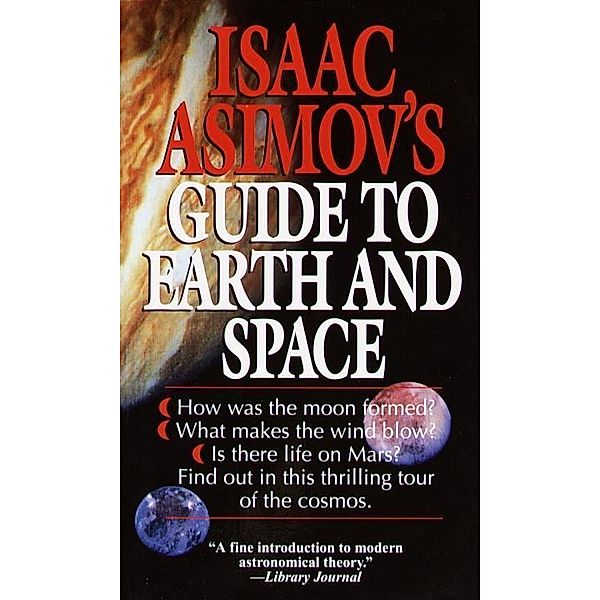 Isaac Asimov's Guide to Earth and Space, Isaac Asimov