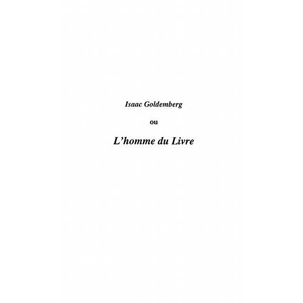 Isaac goldemberg ou l'homme dulivre / Hors-collection, Nouhaud Dorita