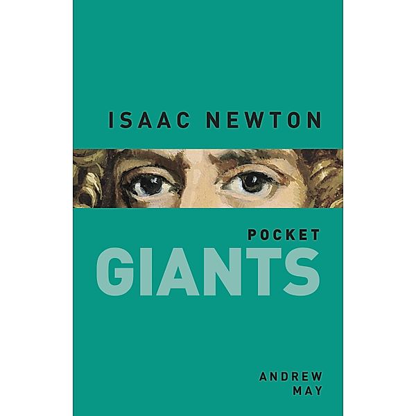 Isaac Newton: pocket GIANTS, Andrew May