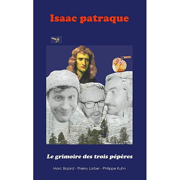 Isaac patraque, Marc Bajard, Philippe Kuhn, Thierry Lorber