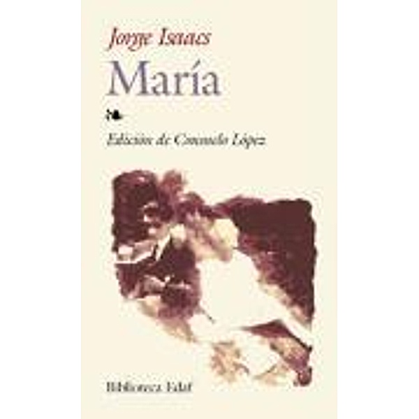 Isaacs, J: María, Jorge Isaacs