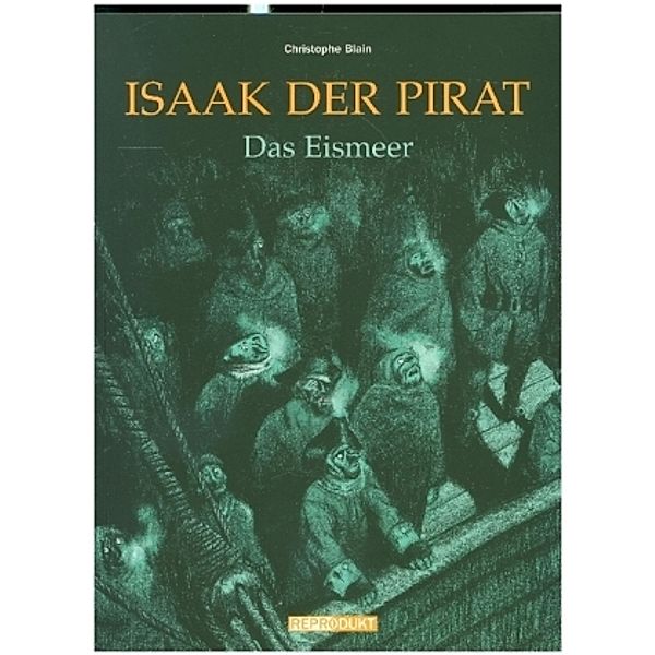 Isaak der Pirat / Isaak der Pirat 2 - Das Eismeer, Christophe Blain