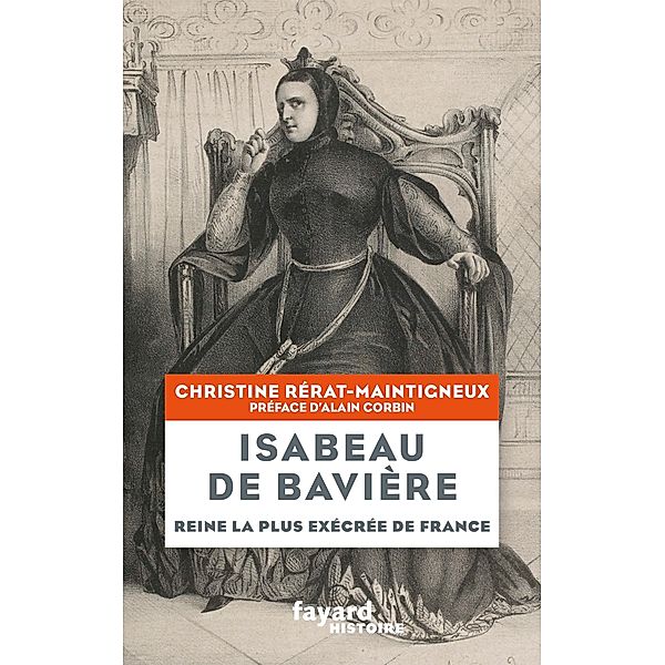 Isabeau de Bavière / Divers Histoire, Christine Rérat-Maintigneux