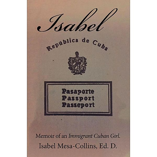 Isabel, Isabel Mesa-Collins Ed. D.