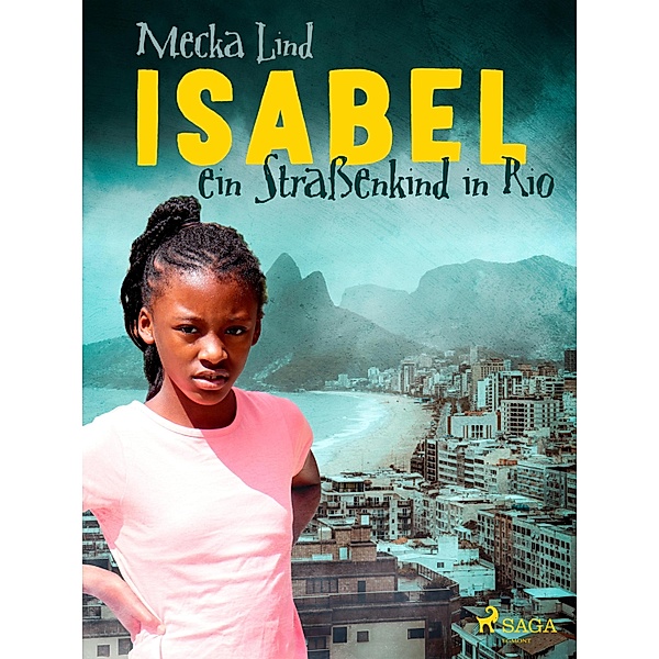 Isabel, ein Strassenkind in Rio, Mecka Lind