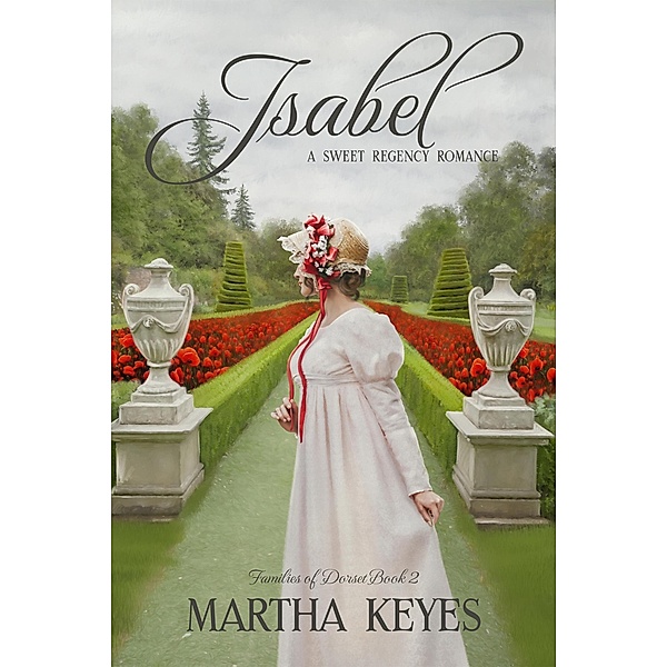 Isabel (Families of Dorset, #2) / Families of Dorset, Martha Keyes