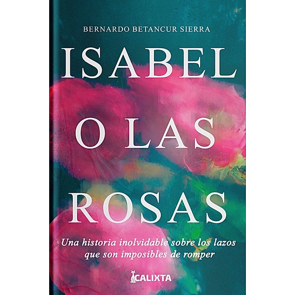 Isabel o las rosas, Bernardo Betancur