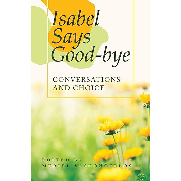 Isabel Says Good-Bye:, Muriel Vasconcellos