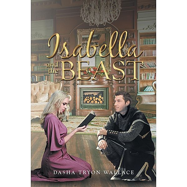 Isabella and the Beast, Dasha Tryon Wallace