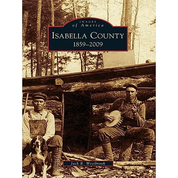 Isabella County, Jack R. Westbrook