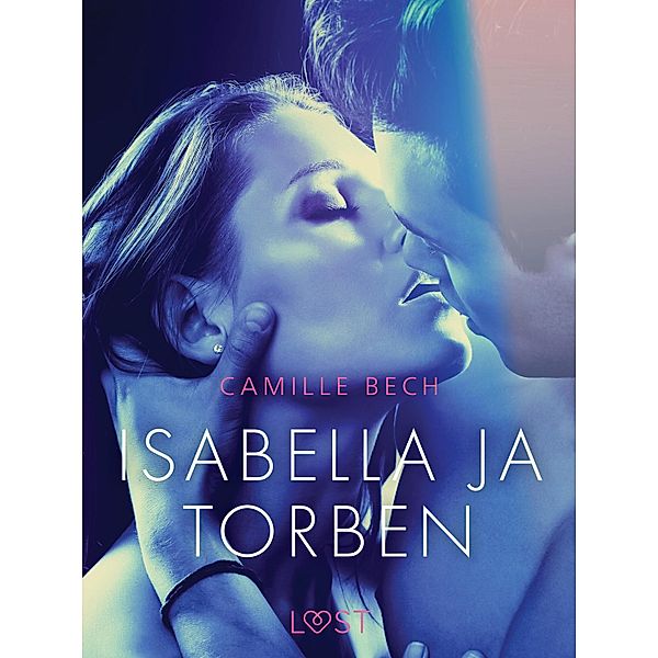 Isabella ja Torben - eroottinen novelli, Camille Bech