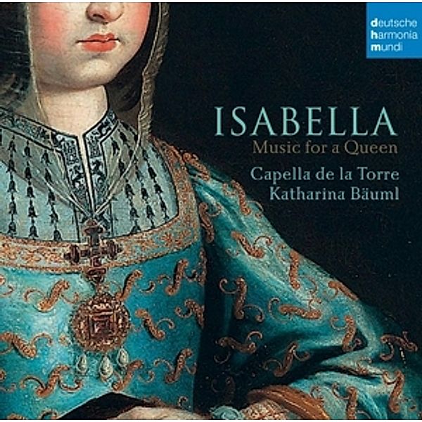 Isabella-Music For A Queen, Capella de la Torre