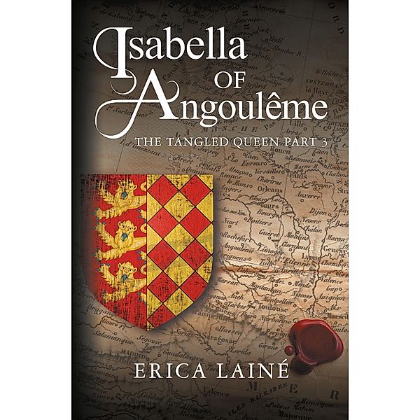 Isabella of Angouleme / SilverWood Books, Erica Laine