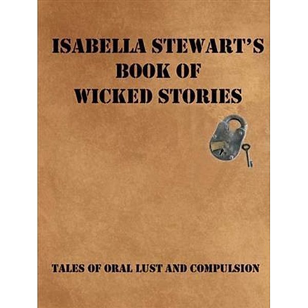 Isabella Stewart's Book of Wicked Stories, Isabella Stewart