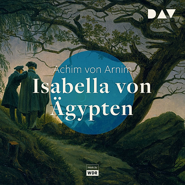 Isabella von Ägypten, Achim von Arnim