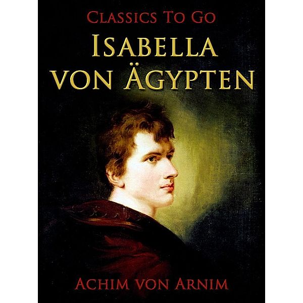 Isabella von Ägypten, Achim von Arnim