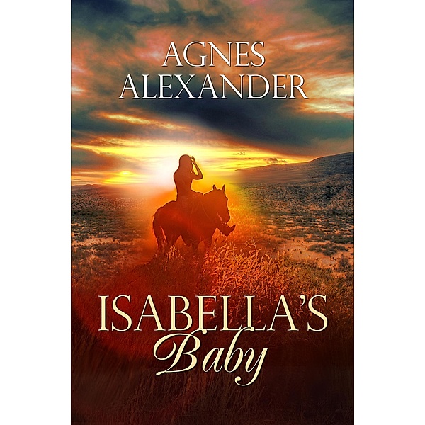 Isabella's Baby, Agnes Alexander