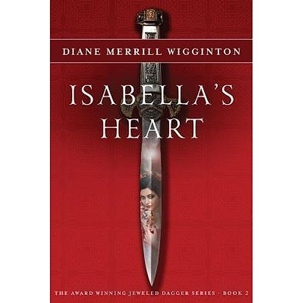 Isabella's Heart, Diane Merrill Wigginton