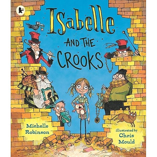 Isabelle and the Crooks, Michelle Robinson