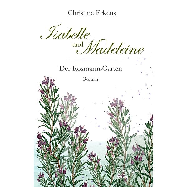 Isabelle und Madeleine, Christine Erkens