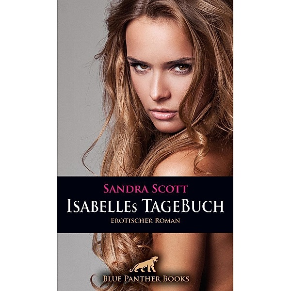 Isabelles TageBuch | Erotischer Roman, Sandra Scott