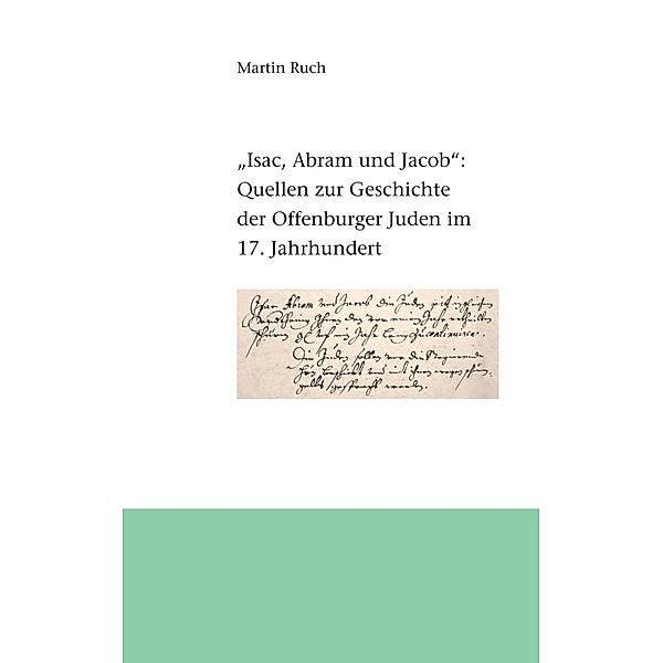 Isac, Abram und Jacob die Juden..., Martin Ruch