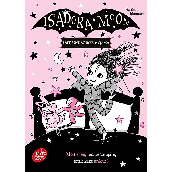 Isadora Moon fait une soirée pyjama / Fictions, Harriet Muncaster