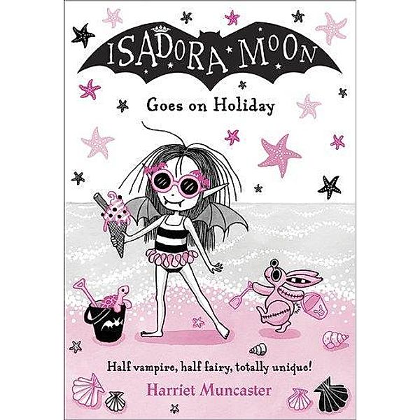 Isadora Moon Goes on Holiday, Harriet Muncaster