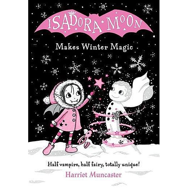 Isadora Moon Makes Winter Magic, Harriet Muncaster