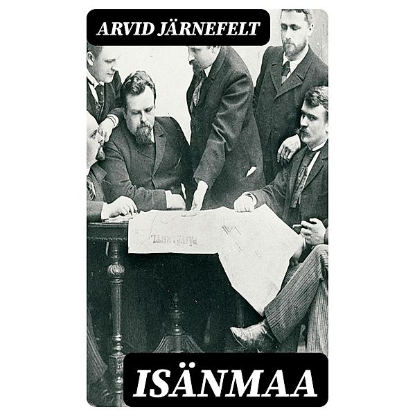 Isänmaa, Arvid Järnefelt