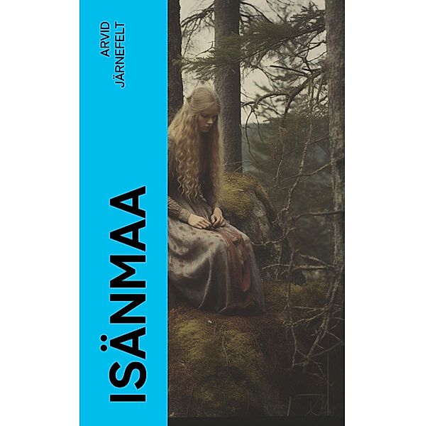 Isänmaa, Arvid Järnefelt